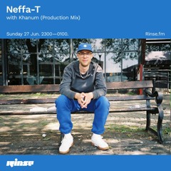 Neffa-T with Khanum (Production Mix) - 27 June 2021