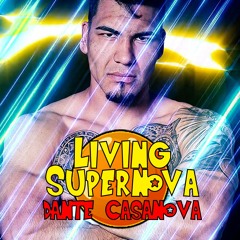 Living Supernova (Dante Casanova's Theme)