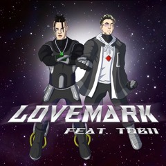 LOVEMARK feat. Tobii