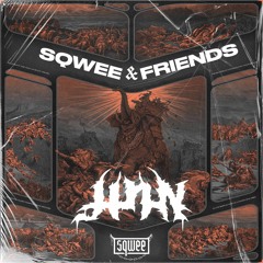 SQWEE & FRIENDS: Vol. 2 feat. JINN