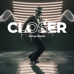 Closer - Ne-Yo - Sirius Black remix (FREE DOWNLOAD)