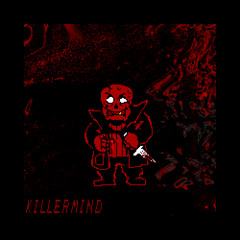 UNDERFELL - KILLERMIND