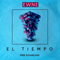 El Tiempo (Original Mix) [FREE DOWNLOAD]