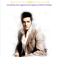 read✔ HEARTBEAT OF THE KING: Unveiling the Legend and Legacy of Elvis