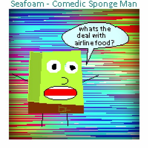 Comedic Sponge Man
