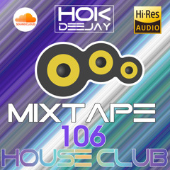 Mixtape #106 - DH2022 HOUSE CLUB