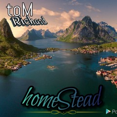 toMRichard - Homestead