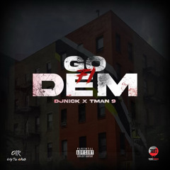 Go fi dem ft. Tman 9