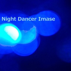 Night Dancer Imase