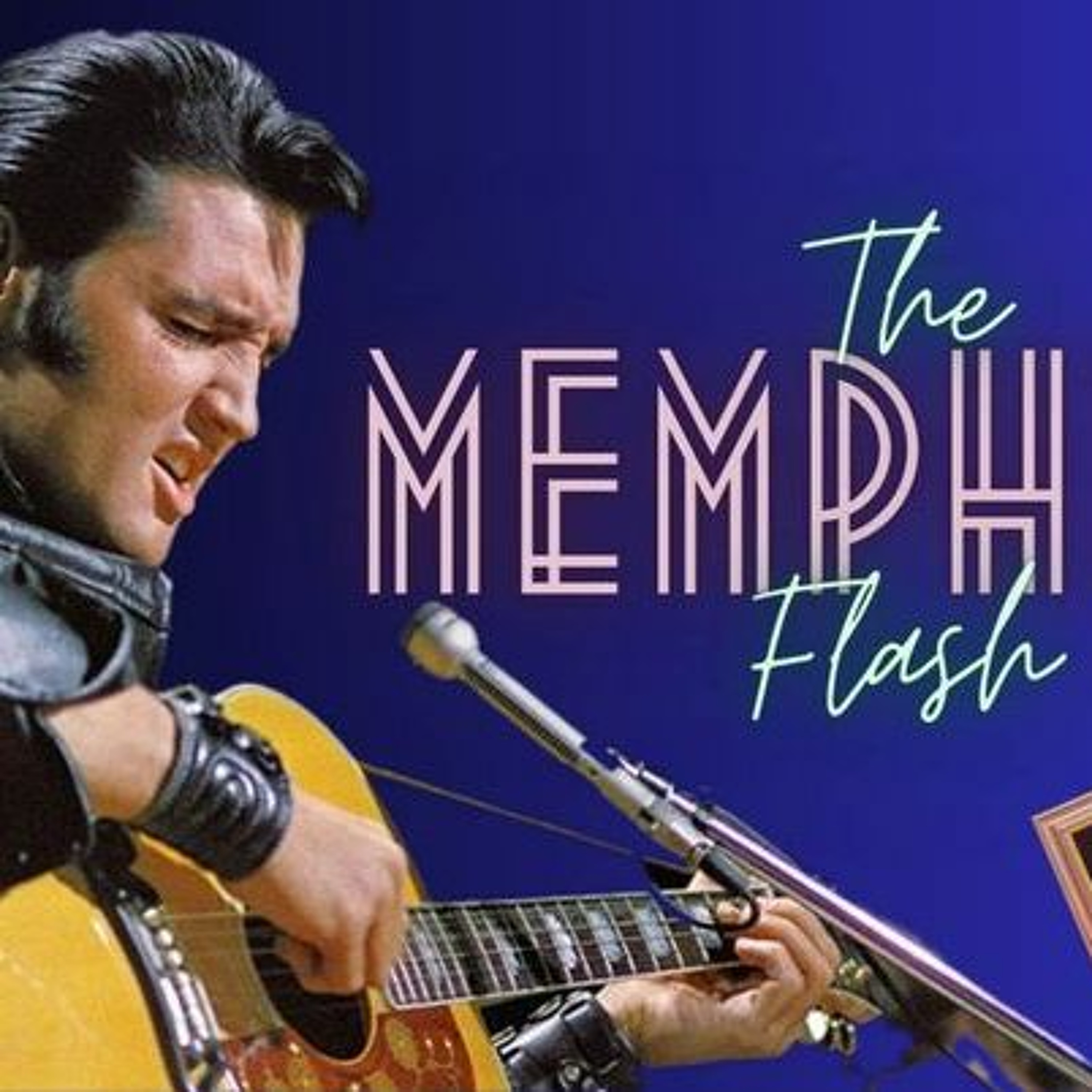 Elvis The Memphis Flash Extra Gold Episode 83 episode artwork