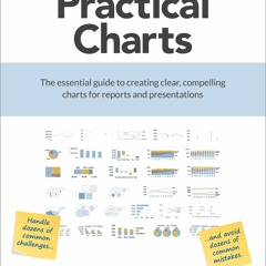 [PDF] Practical Charts The Essential Guide To Creating Clear, Compelling