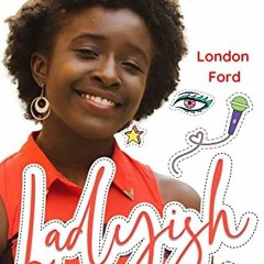 [Read] [EPUB KINDLE PDF EBOOK] Ladyish: The Ultimate Handbook on Puberty for Girls Aged 13 to 16 (Pu