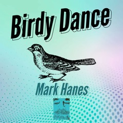 Project 17 -Birdy Dance
