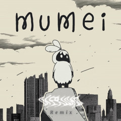 Nanashi Mumei-Mumei (Overload Remix)