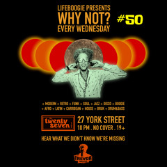 2025-01-29 “lifeboogie Vision” [Why Not] # 50 live@27Club