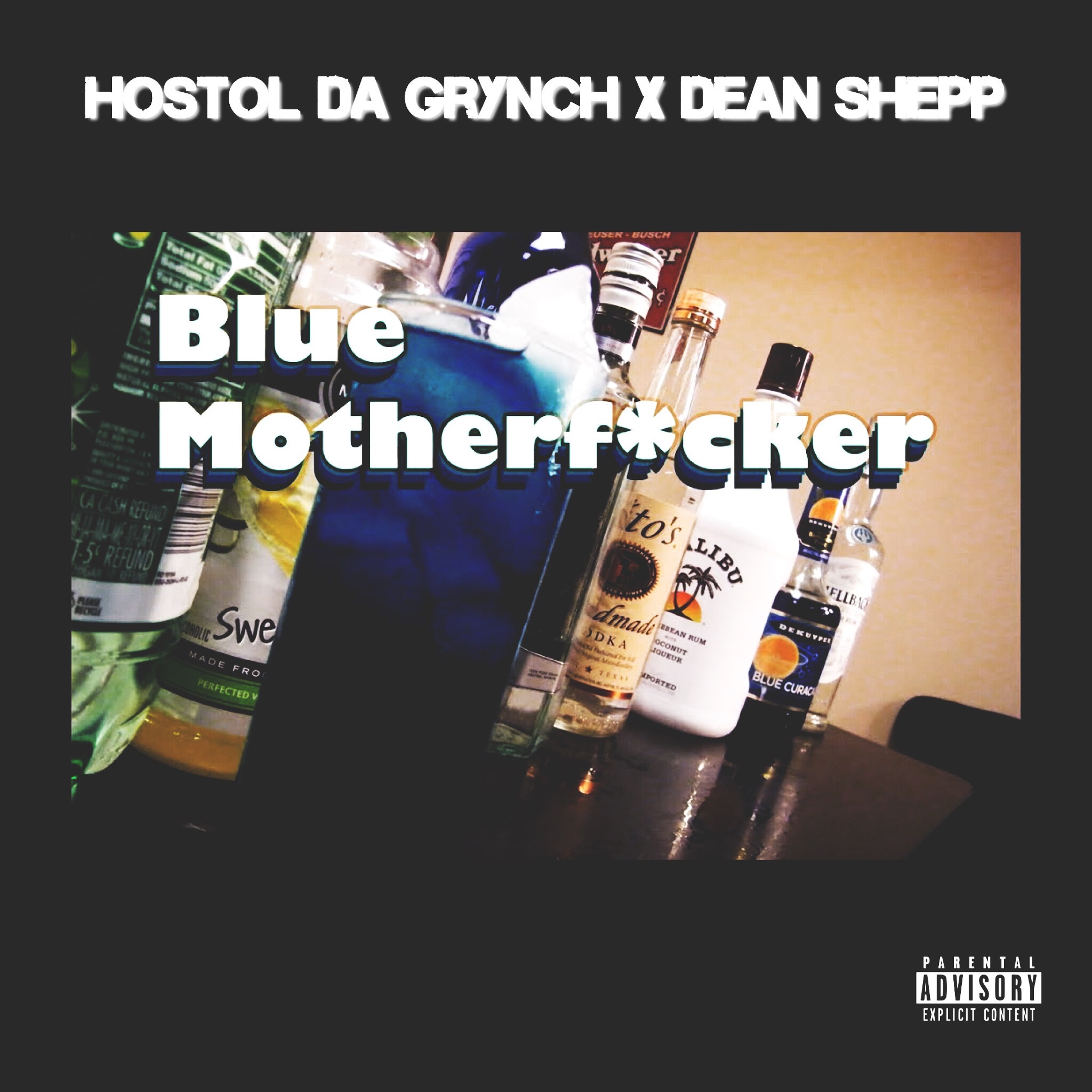 Hostol Da Grynch - Blue Motherfucker (feat. Dean Shepp) episode artwork