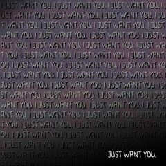 Just Wants