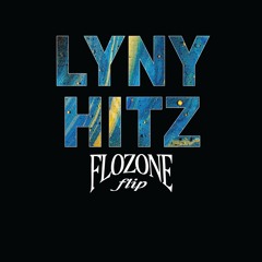 LYNY - HITZ (flozone flip)