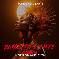 Rossetto e Black Coffee - Horizon Music Ita rmx