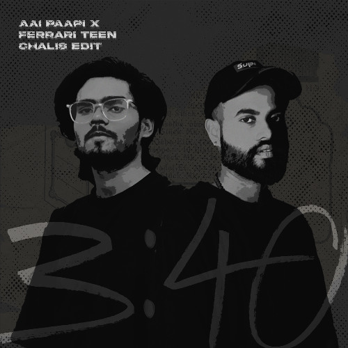 Aai Paapi X Ferrari (Teen Chalis Edit)
