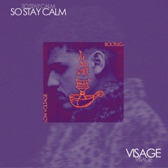 Visage - So Stay Calm (Low Voltage Boot)