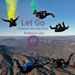 Let Go (Constant One DNB Remixi)