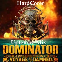 Dominator 2023 Uptempo Hardcore Mix