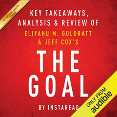 [Free] PDF 📙 The Goal: A Process of Ongoing Improvement by Eliyahu M. Goldratt and J