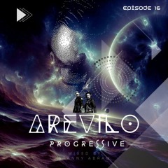 AREVILO Progressive Vol 16 Mixed By STΛNNY ΛBRΛM