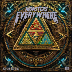 GTA - SARIA'S TURN UP (MONSTERS EVERYWHERE FLIP) *SUPPORTED BY EXCISION
