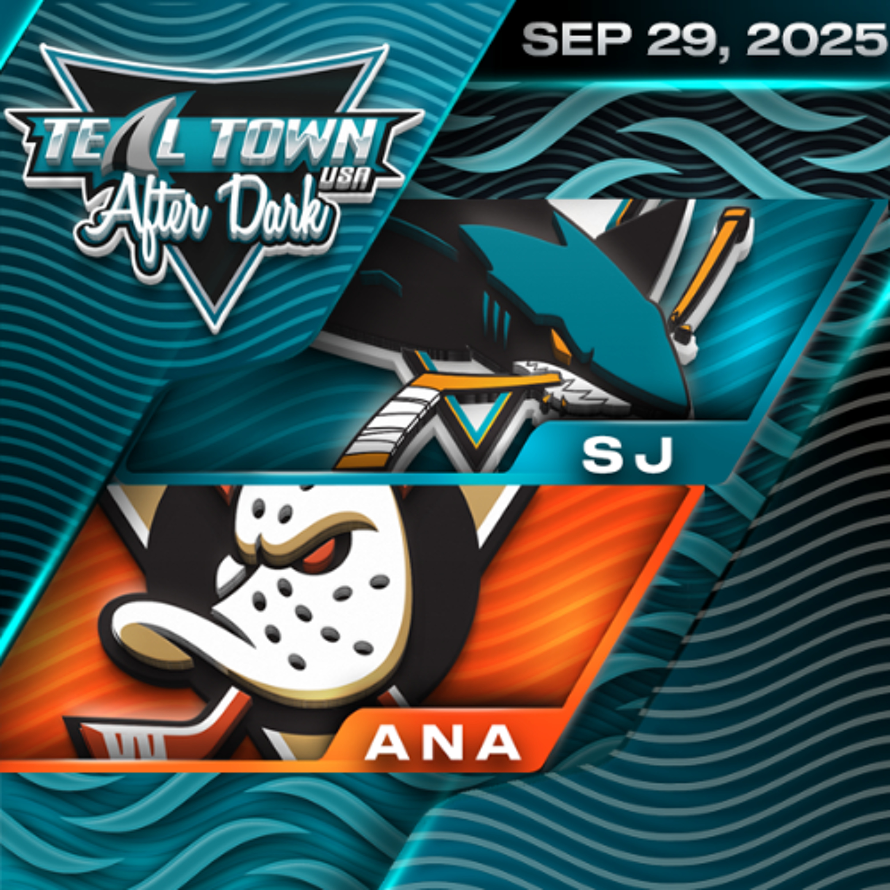 San Jose Sharks @ Anaheim Ducks - 9/29/2025 - Teal Town USA After Dark (Postgame)