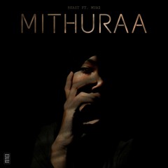 Mithuraa Ft. Muaz