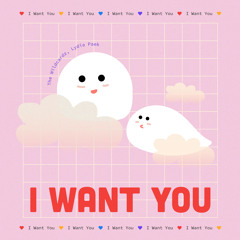 I Want You