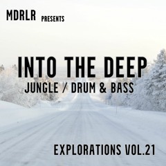 MDRLR - INTO THE DEEP - Explorations 21