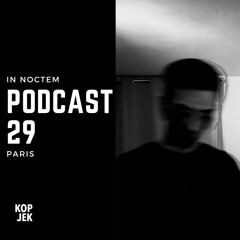 KopjeK Podcast 29 | IN NOCTEM