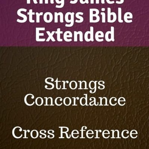Stream Strong's Bible Concordance Pdf Download Extra Quality from Elizabeth  | Listen online for free on SoundCloud