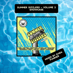 Summer Sizzlers Volume 2 Showcase - Mixed by Even Funkier