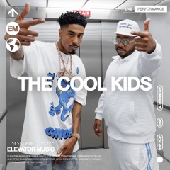 The Cool Kids (Live Performance) - Elevator Music