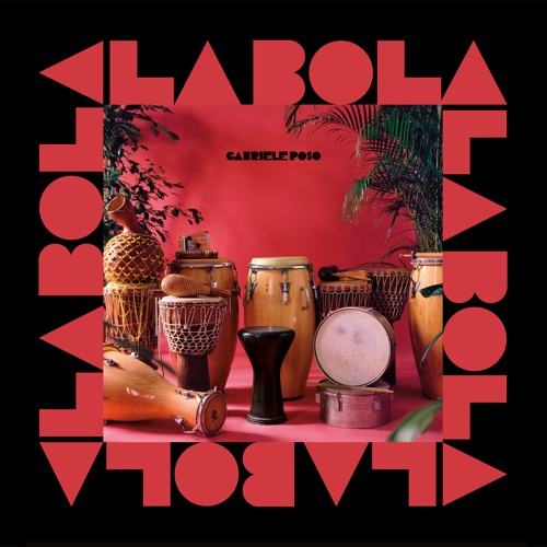 Stream Gabriele Poso La Bola By Wonderwheel Recordings Listen Online For Free On Soundcloud