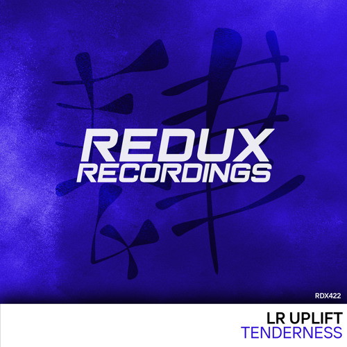 LR Uplift - Tenderness [Out Now]