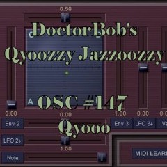 DoctorBob - Qyoozzy Jazzoozzy - OSC #147 Qyooo