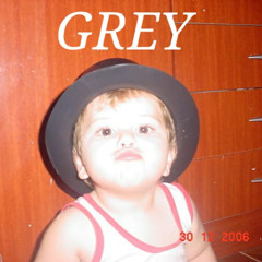 GREY