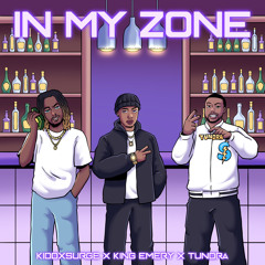 In My Zone feat. KiNg EmErY & TUNDRA