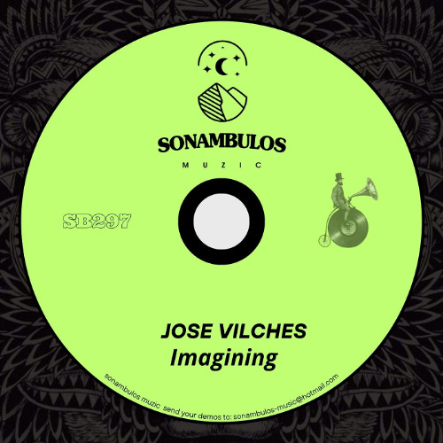 Jose Vilches - Imagining ( Original mix )