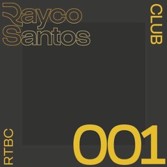 Rayco Santos @ RTBC Club 001