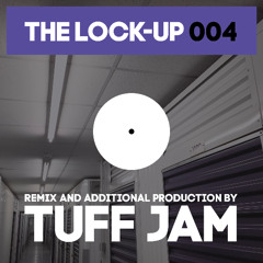 The Lock-Up 004 - Tuff Jam | Oldskool House & Garage Mix