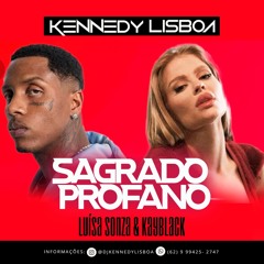 Luísa Sonza, Kayblack - Sagrado Profano (KENNEDY LISBOA PVT'24 )