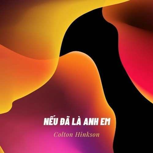 Nếu Đã Là Anh Em