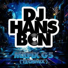 DJ HANS BCN - Mxfix G5 TechMix 2023 (Feid Mix)