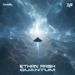 Ethan Rash - Quantum (formerly MayTrix)